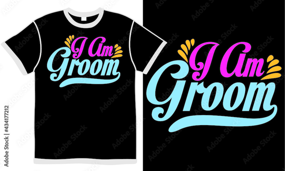 i am groom, pop art, bachelor party, groom t shirt design concept i am groom, pop art, bachelor party, groom t shirt design concept