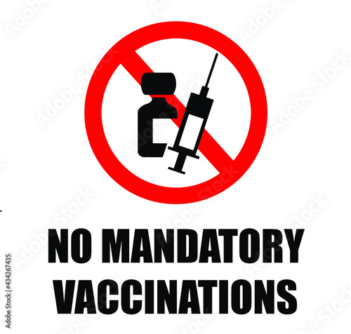 No mandatory vaccines,  prohibition sign with text.