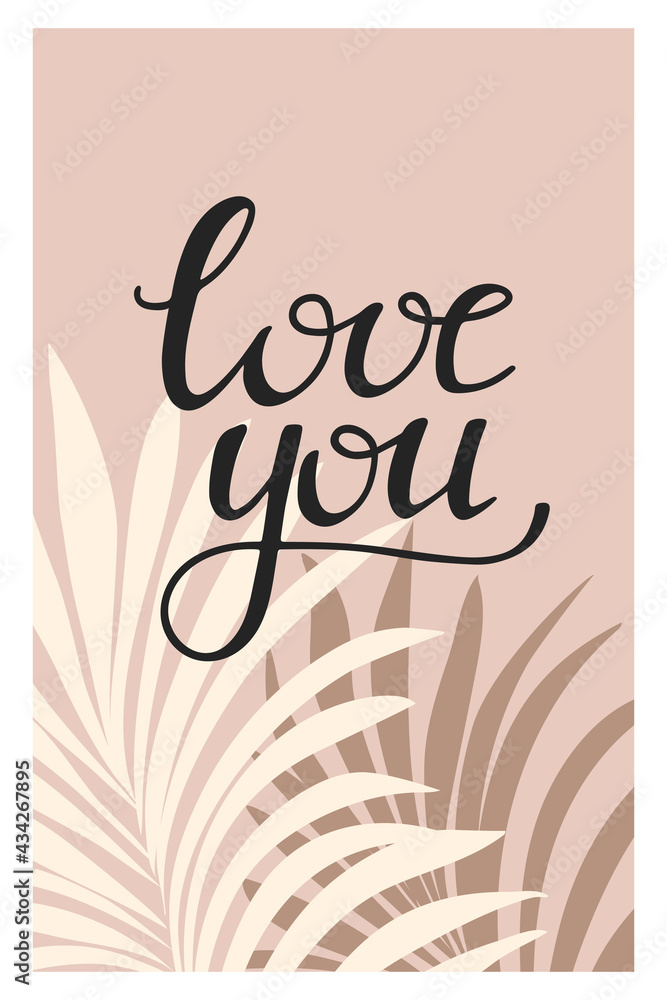 Wall art print phrase love you and monstera leaves. Hand drawn romantic lettering black text for valentines day. Pastel pink color minimalistic boho style. Stock vector illustration poster postcard.