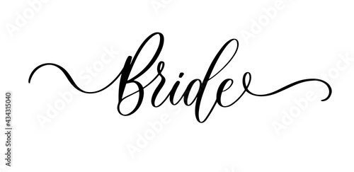 Bride. Wavy elegant calligraphy spelling for decoration on bridal shower.