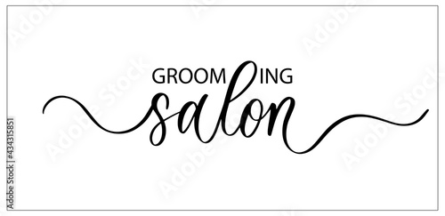 Grooming salon. Wavy elegant calligraphy spelling for decoration.