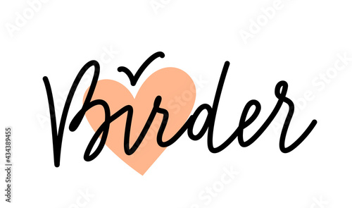 Birder lettering with bird sign