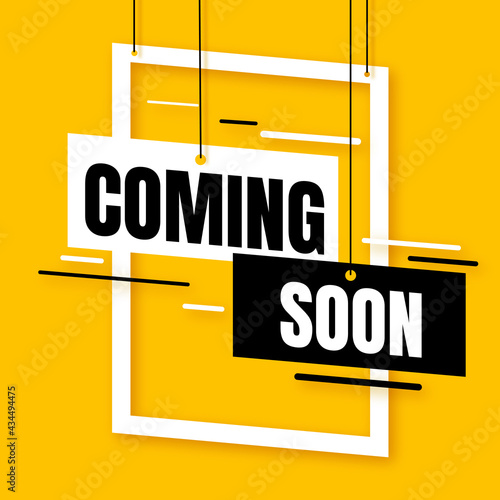 Illustration with the text Coming soon with a white frame and black and white lines on a yellow bright background.Advertising sticker, icon for the site, for the booklet, flyer. 