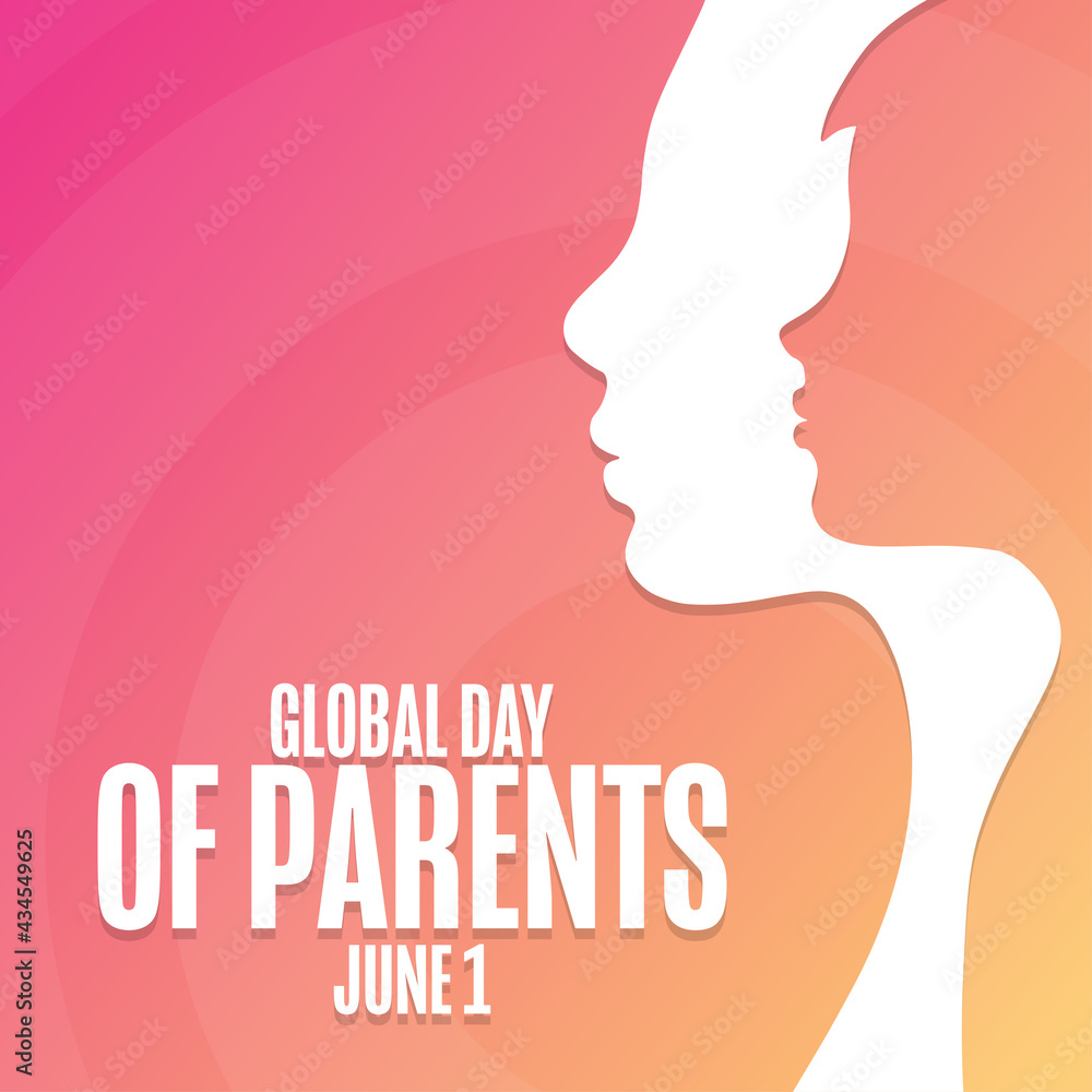 Global Day of Parents. June 1. Holiday concept. Template for background, banner, card, poster with text inscription. Vector EPS10 illustration.