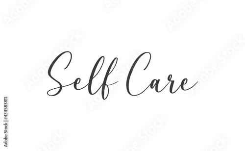 Self care lettering quote. Love yourself quote. Modern calligraphy text of taking care of yourself. Design print for t shirt  greeting card or banner. Vector illustration.