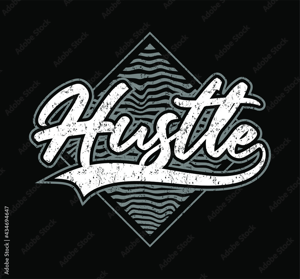hustle slogan typography t shirt design graphic vector