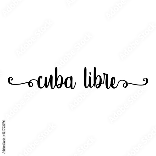 Banner con texto manuscrito cuba libre escrito a mano con florituras en color negro
