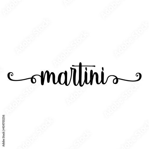 Bebida alcohólica. Banner con texto manuscrito martini escrito a mano con florituras en color negro