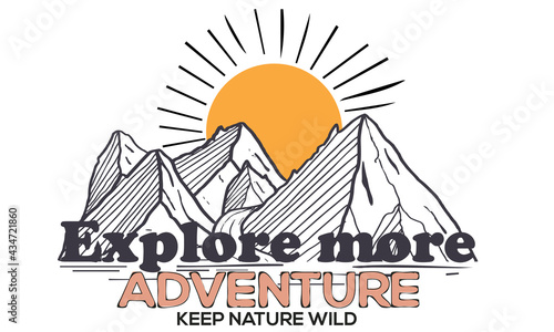 Mountainous explore more adventure vector design for apparel and others . Explore the mountain vector artwork.