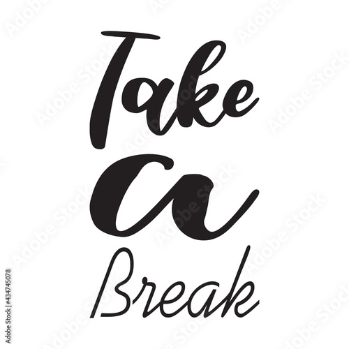 take a break the quote letters