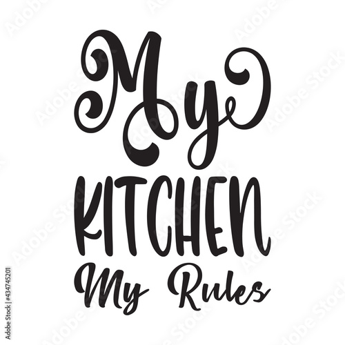 my kitchen my rules quote letters