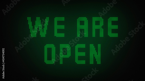 We Are Open Text LED Screen © Herman