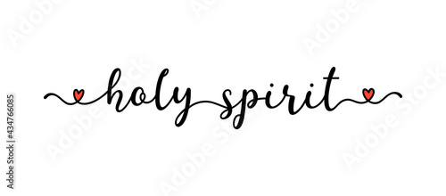 Hand sketched HOLY SPIRIT quote as banner. Translated Happy Easter. Lettering for poster, label, sticker, flyer, header
