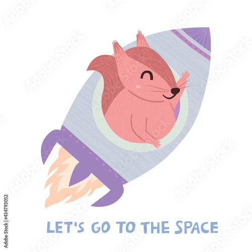 Cute cartoon squirrel character fly in rocket and Let's Go To The Space quote text. Cheerful flat hand drawn childish animal waving from spaceship. Kids nursery poster print art design. Space vector