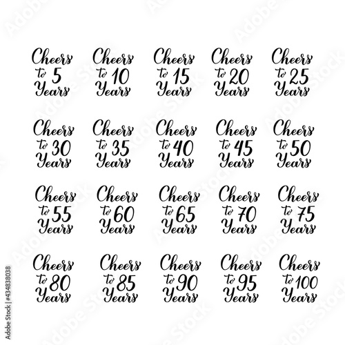 Obraz na płótnie Cheers to years lettering. Set of 5, 10, 20, 25, 30, 35, 40, 45, 50, 55, 60, 65, 70, 75, 80, 85, 90, 95 and 100 Birthday or Anniversary celebration calligraphy hand lettering. Vector template w salonie