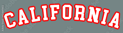 California. Sweatshirt, t-shirt and hoodie print. State in the Western USA. Graphic design element. Sticker. Logo.  School, College and Academy style. Vector EPS10.