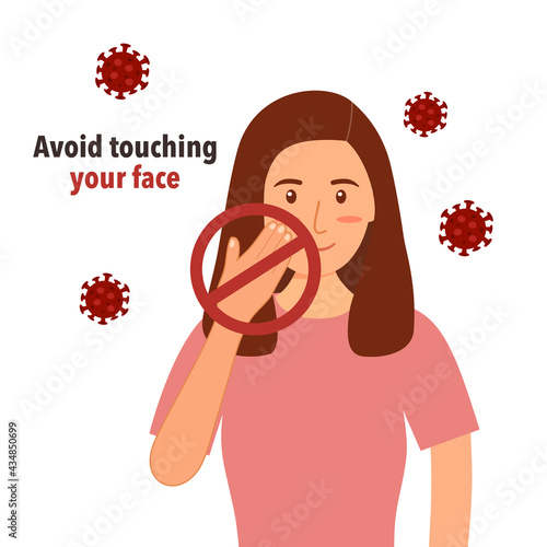 Avoid touching your face to prevent Covid-19 coronavirus infection. Do not touch eyes, nose and mouth for health safety.