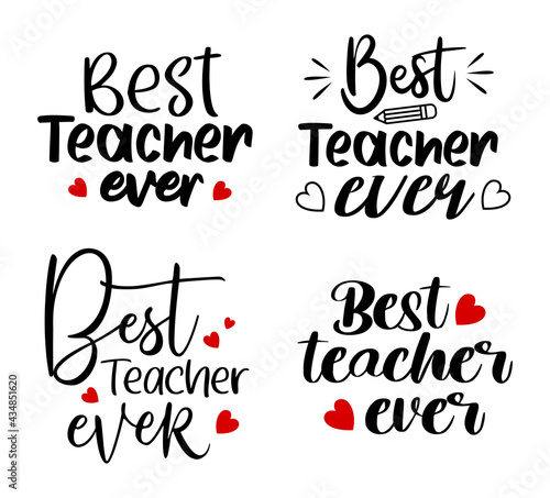Best teacher ever inspire quote bundle set. Teacher typography lettering for greeting card, banner and all media.