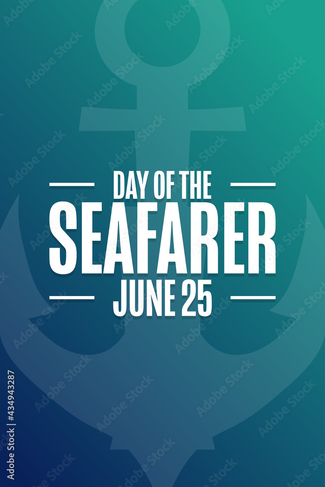 Day of the Seafarer. June 25. Holiday concept. Template for background, banner, card, poster with text inscription. Vector EPS10 illustration. Day of the Seafarer. June 25. Holiday concept. Template for background, banner, card, poster with text inscription. Vector EPS10 illustration.