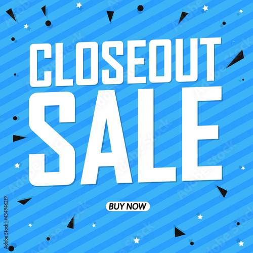 Closeout Sale, poster design template, discount banner, vector illustration