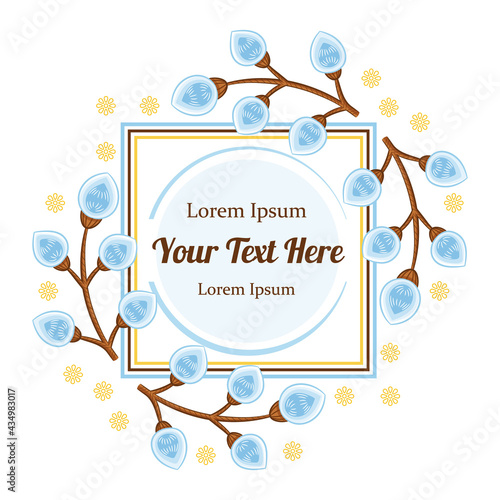 Flower frame. Wreath with flowering pussy willow branch. Botanical template with text place. Floral border with spring plants for decoration invitation, Easter, birthday greeting card. Cartoon vector