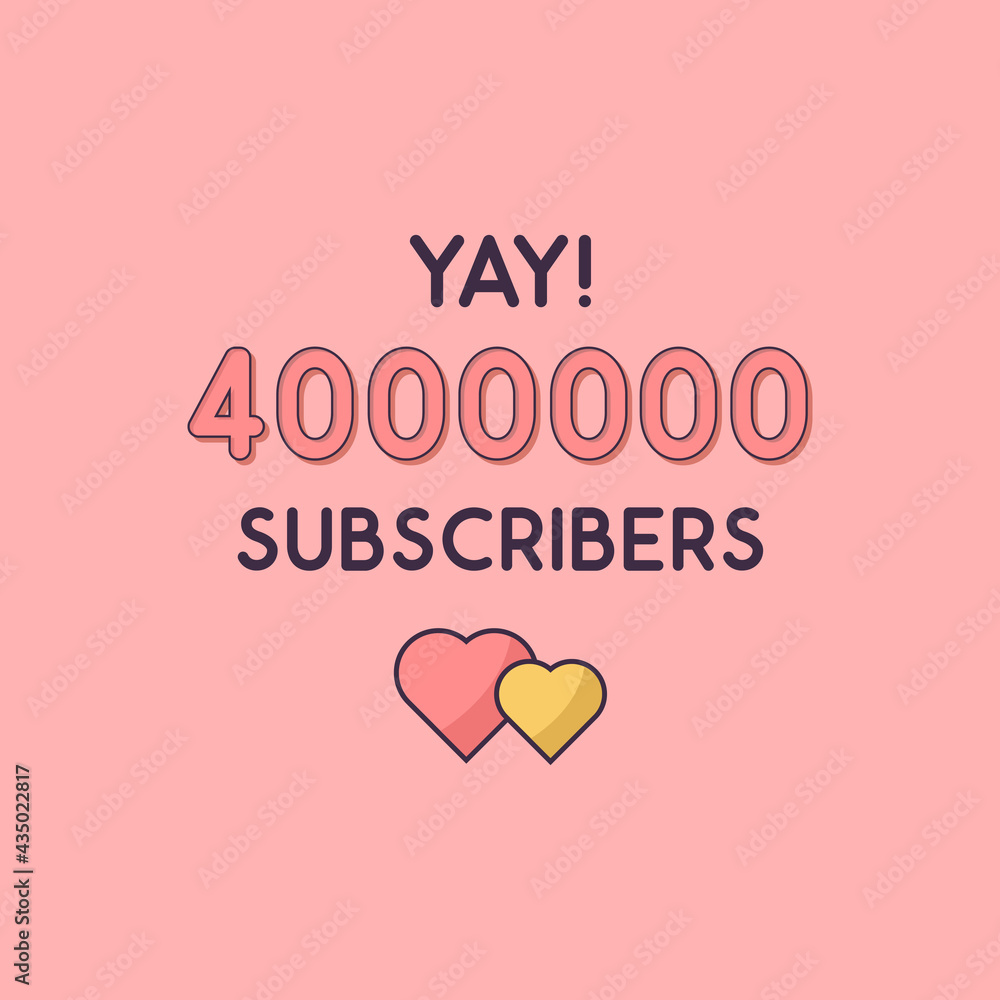 Yay 4000000 Subscribers celebration, Greeting card for 4m social Subscribers.