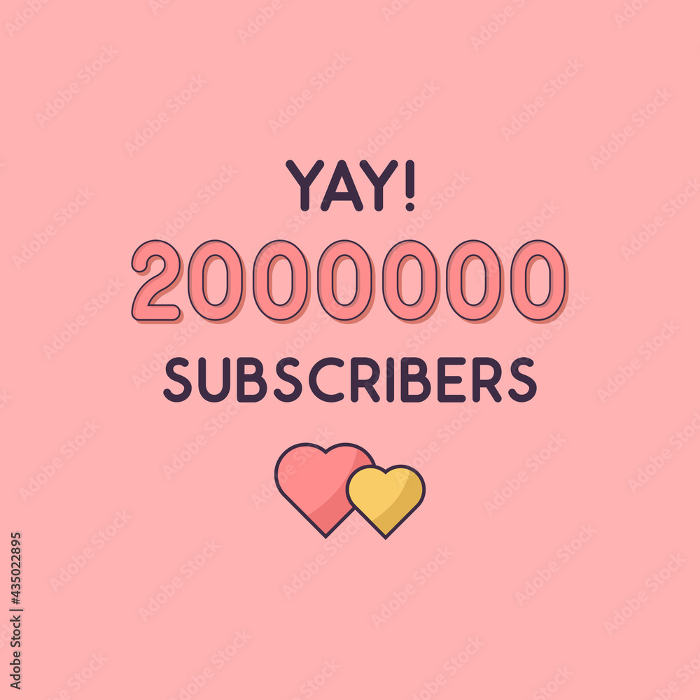 Yay 2000000 Subscribers celebration, Greeting card for 2m social Subscribers.