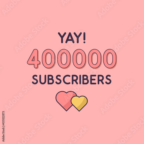 Yay 400000 Subscribers celebration, Greeting card for 400k social Subscribers.