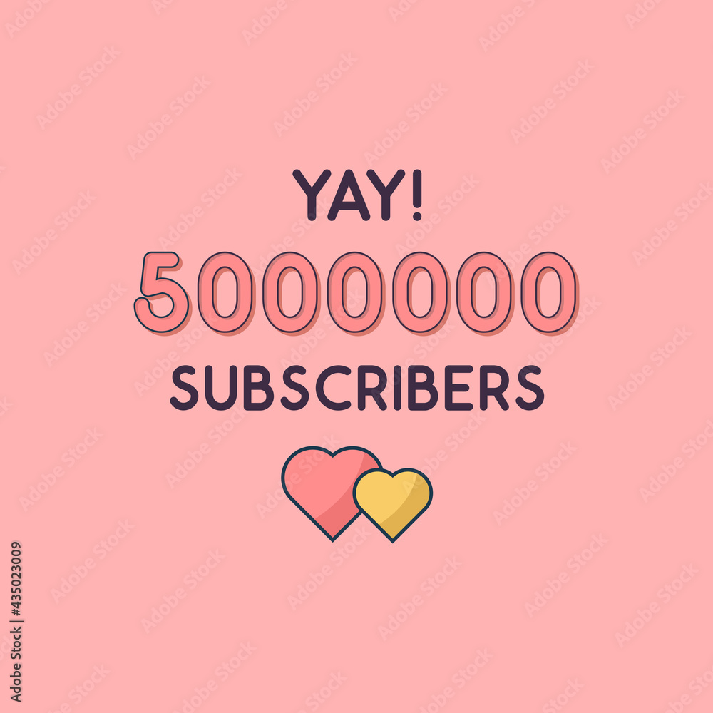 Yay 5000000 Subscribers celebration, Greeting card for 5m social Subscribers.
