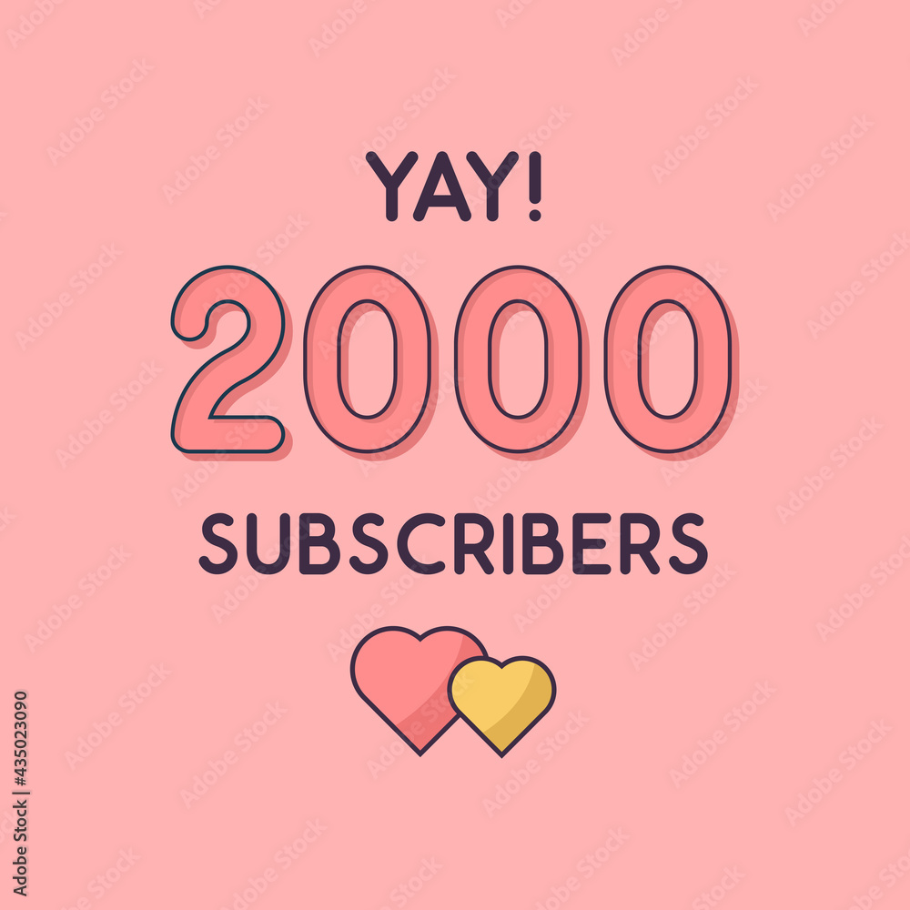 Yay 2000 Subscribers celebration, Greeting card for 2k social Subscribers.