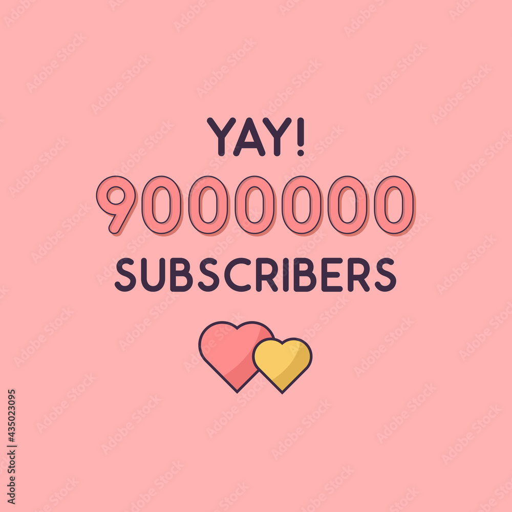 Yay 9000000 Subscribers celebration, Greeting card for 9m social Subscribers.