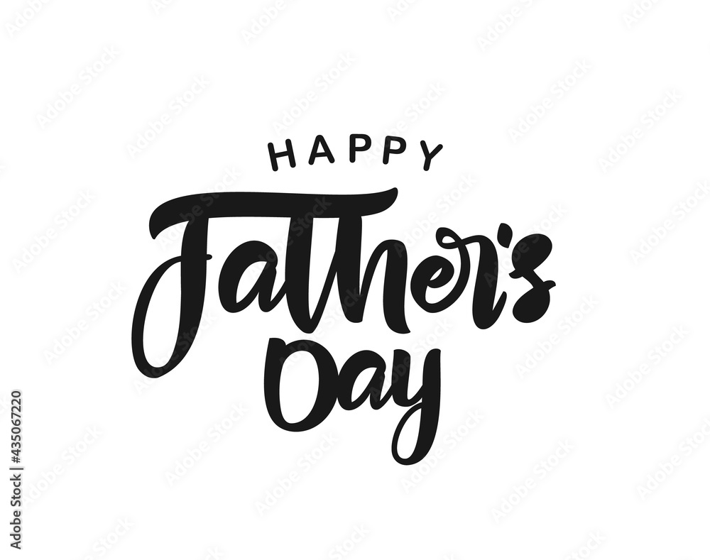 Calligraphic brush type lettering composition of Happy Father's Day. Greeting card