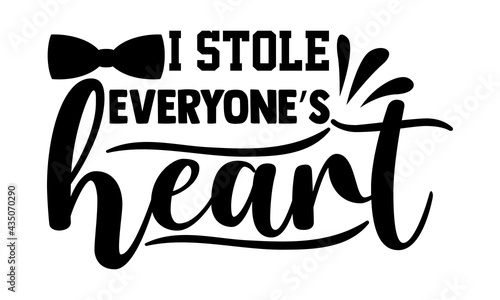 I stole everyone’s heart - Cute Baby t shirts design, Hand drawn lettering phrase, Calligraphy t shirt design, Isolated on white background, svg Files for Cutting Cricut and Silhouette, EPS 10, card, 