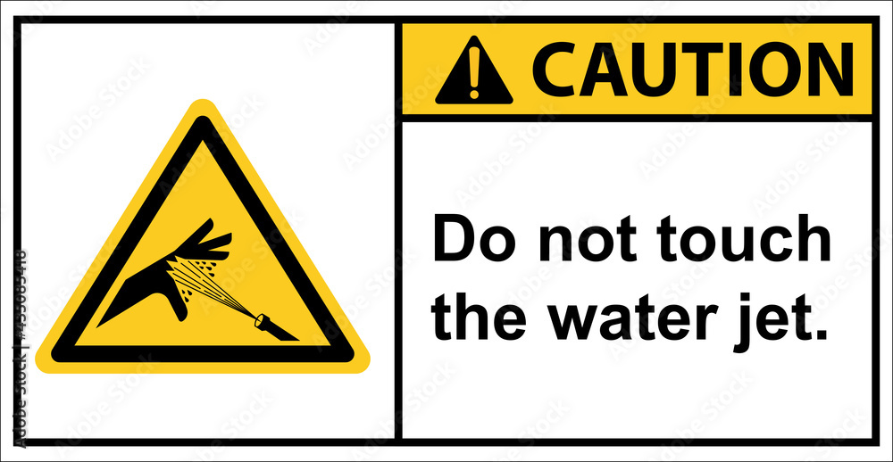 Do not touch the high pressure water jets with your hands.,Caution sign. Do not touch the high pressure water jets with your hands.,Caution sign.