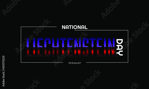 national day  of Liechtenstein country  . Suitable for greeting card, poster and banner.