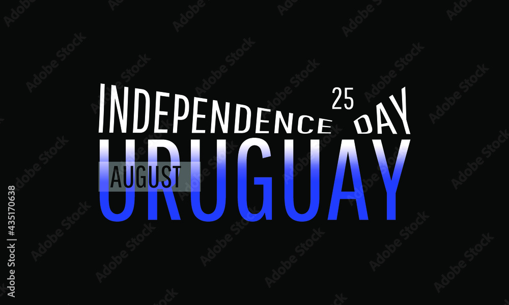  independence day of Uruguay . Suitable for greeting card, poster and banner.