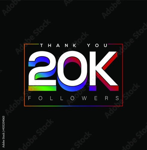"Thank you 20k followers" social media post. Thanking for the follower. 