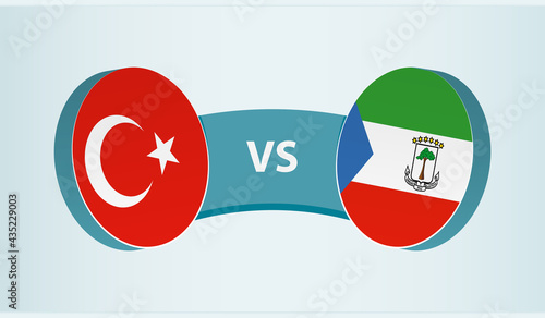 Turkey versus Equatorial Guinea, team sports competition concept.