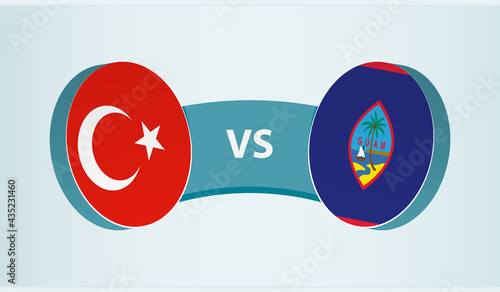 Turkey versus Guam, team sports competition concept.