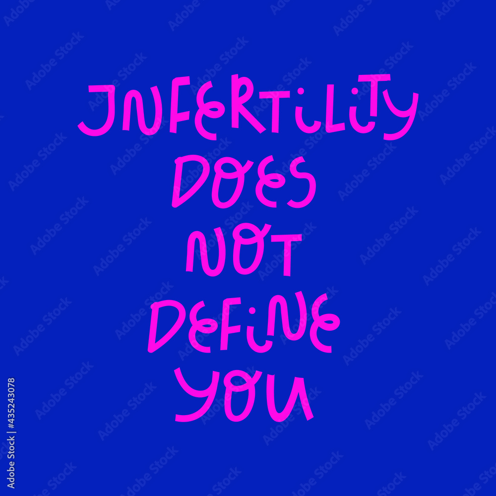 Infertility does not define you hand drawn lettering. Female healthcare campaign flat vector banner template. Health slogan.