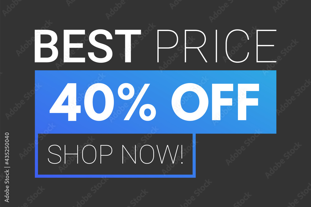 best price 40 percent off discount banner isolated on black background. blue gradient promo advertising illustration for your business