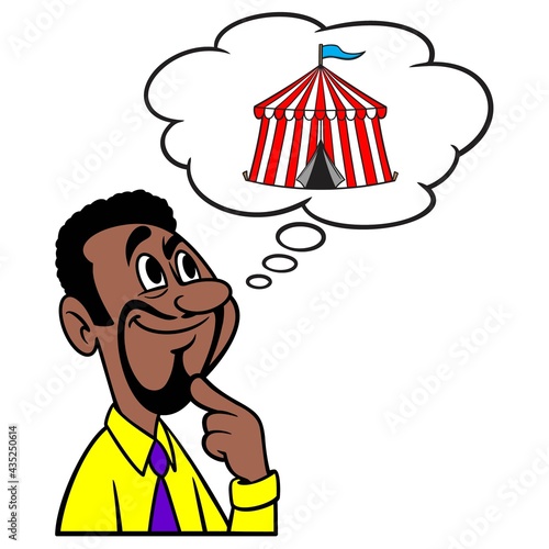Man thinking about Circus Tent - A cartoon illustration of a man thinking about joining a Circus.