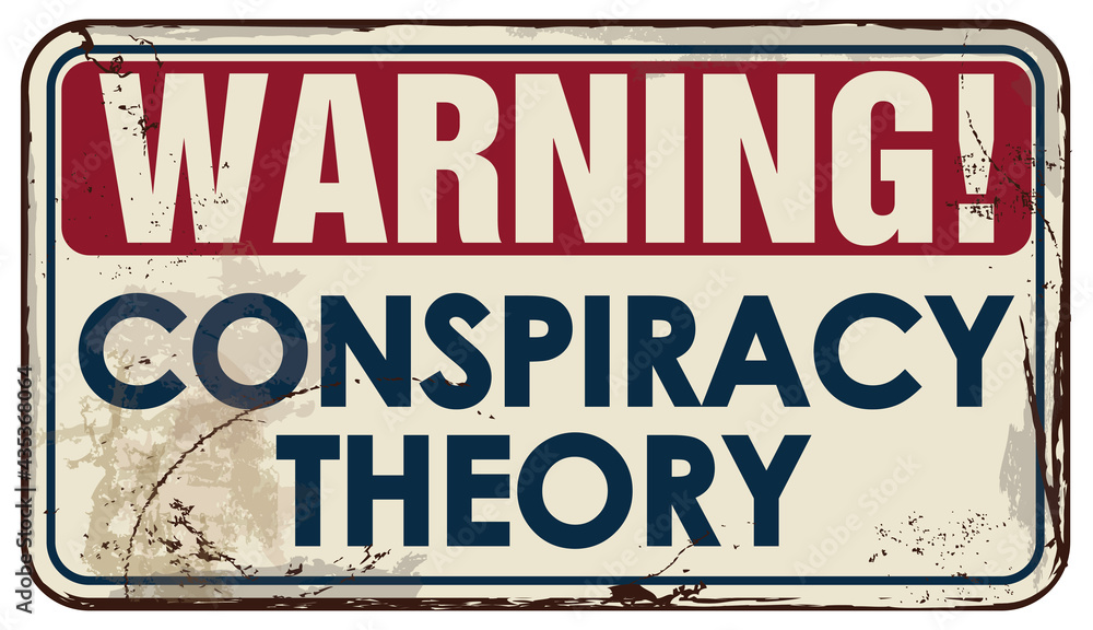 Conspiracy Theory Warning Signboard Stock Vector | Adobe Stock