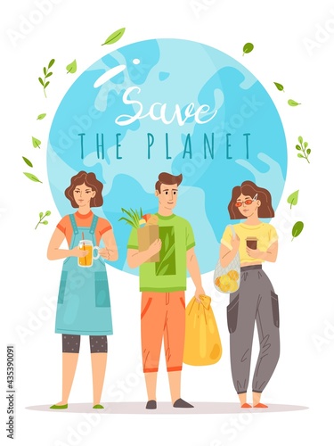 Save the planet. Young men and women with eco bags and vegan bio products, Earth on background with text, zero waste and go green poster, clean environment, vector cartoon isolated concept