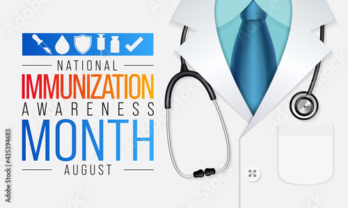 National immunization or immunisation awareness month is observed every year in August, it is the process by which an individual's immune system becomes fortified against an agent. Vector illustration