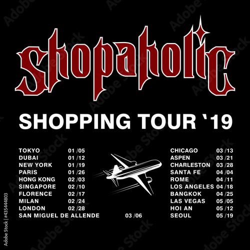 Shopaholic creative lettering T shirt design with World shopping tour schedule. Airplane taking off vector illustration. Download it now photo
