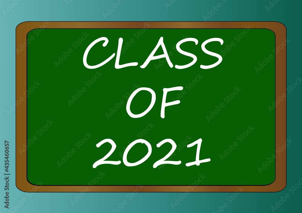 Class of 2021 written on a classroom board vector art. Graduation-themed text in a simple 2D flat design. Class of 2021 written on a classroom board vector art. Graduation-themed text in a simple 2D flat design.