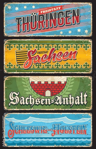 Germany Sachsen Anhalt, Thuringen and Schleswig Holstein metal plates, vector. German land states and city entry welcome rusty tin signs or grunge vintage banners with emblem flags and taglines