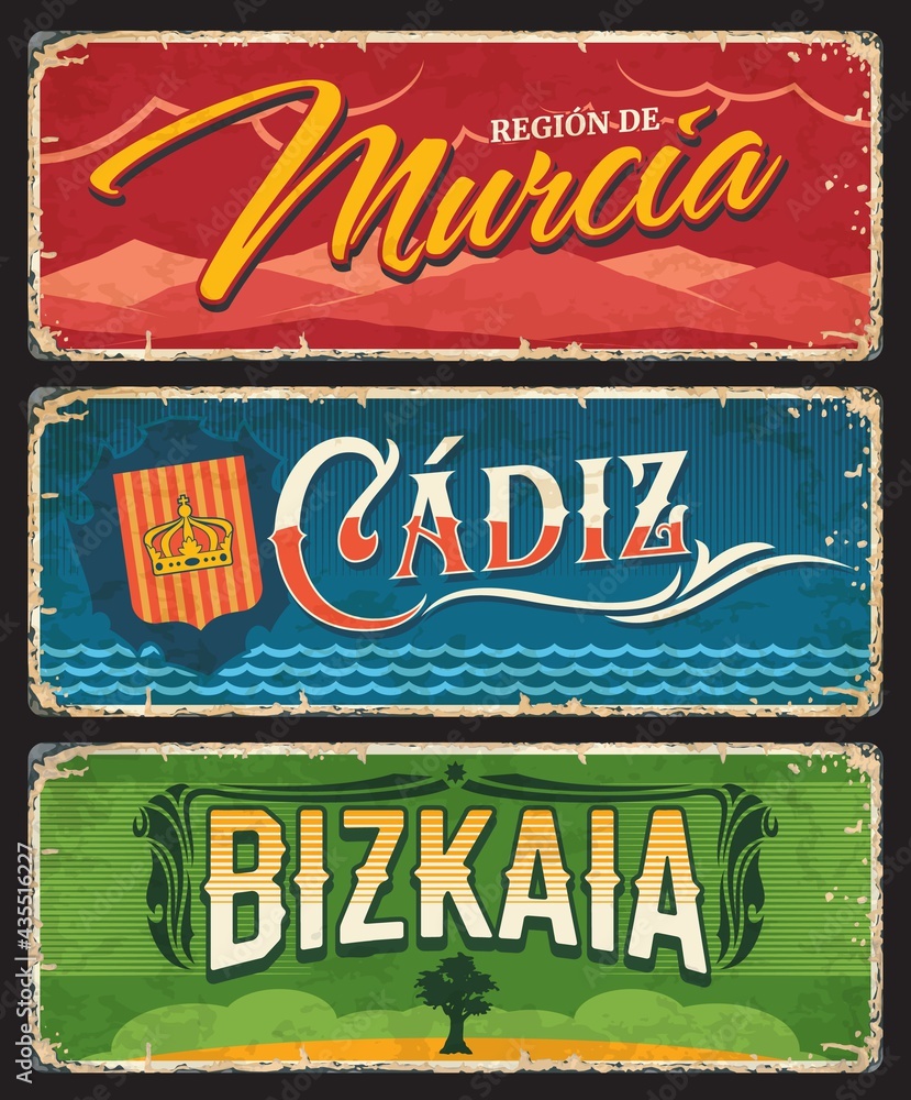 Spain Murcia, Cadiz and Bizkaia metal plates and tin signs, vector city entry signage. Spain welcome grunge road signs or rusty metal plates with Spanish city taglines and travel landmark symbols