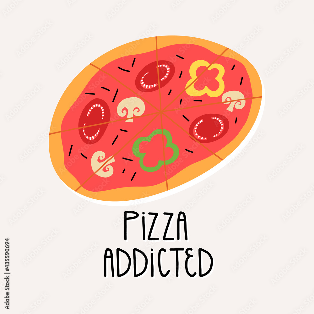 Cute hand-drawn pizza with mushrooms and vegetables and hand lettering Pizza addicted. Card, funny food banner design. Cute hand-drawn pizza with mushrooms and vegetables and hand lettering Pizza addicted. Card, funny food banner design.